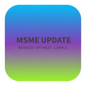 MSME UPDATE
